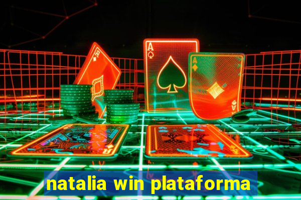 natalia win plataforma